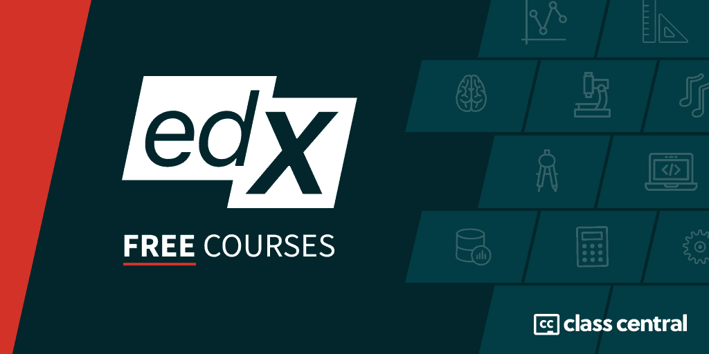 2022] Plus de 150 cours edX entièrement gratuits — Class Central