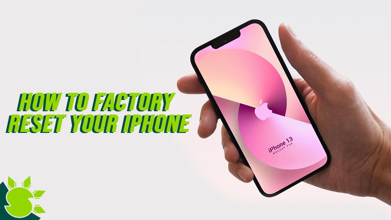 How to Factory Reset Your iPhone