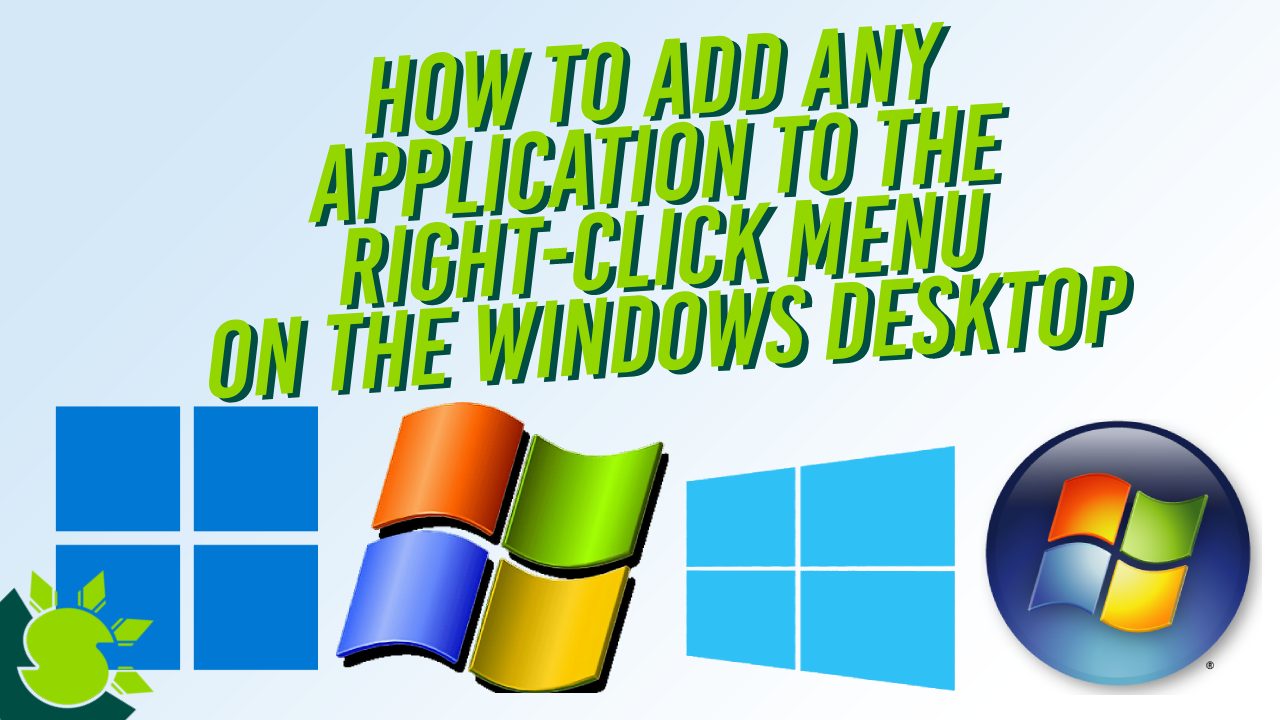 how-to-add-any-application-to-the-right-click-menu-on-the-windows-desktop