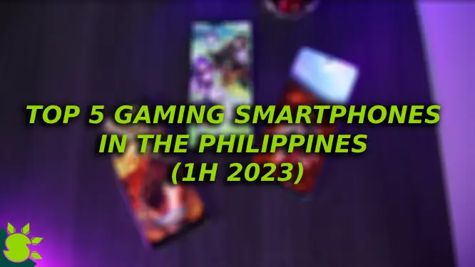 Gaming Smartphones in the Philippines