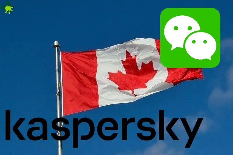 Canada Bans WeChat and Kaspersky