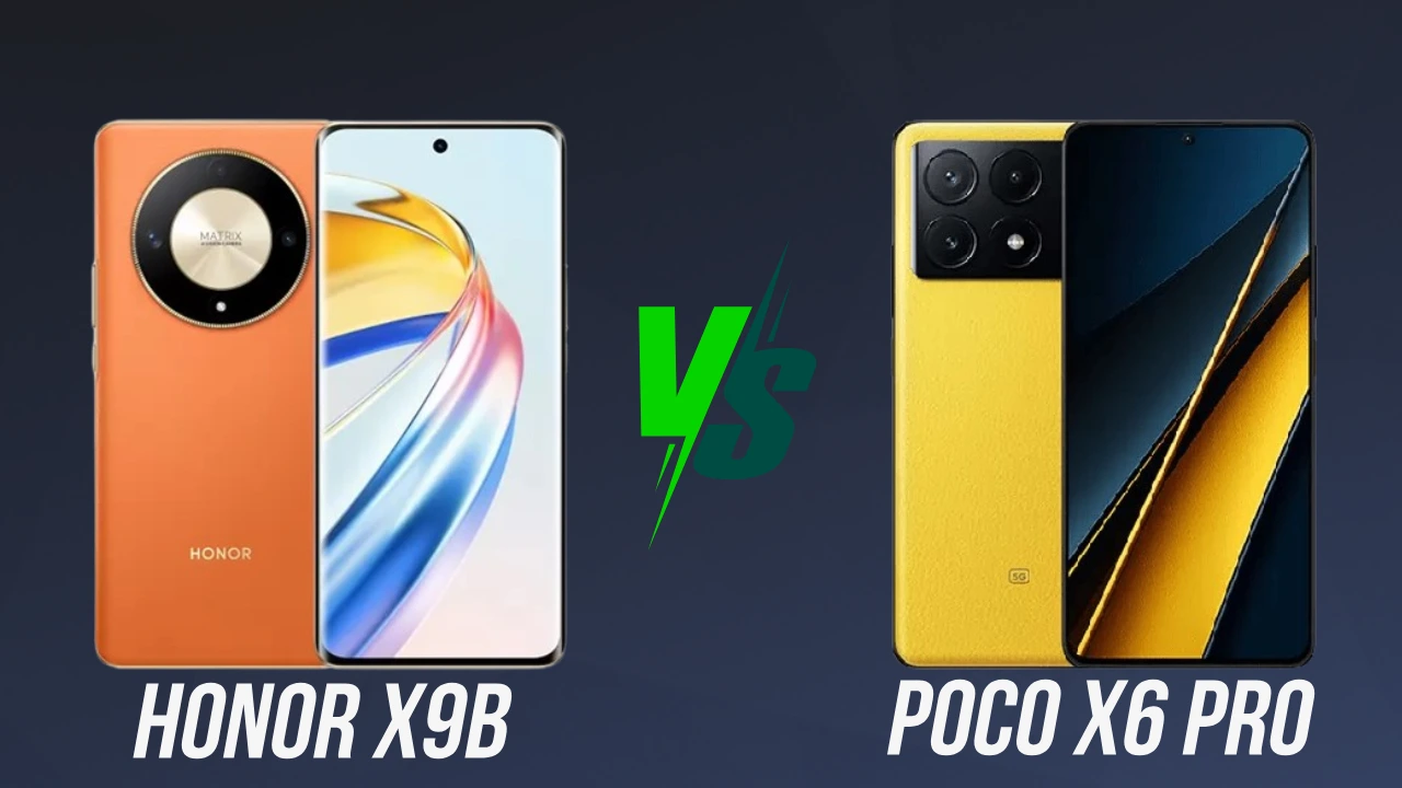 HONOR X9b vs. POCO X6 Pro